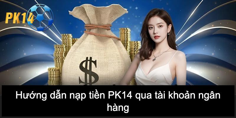 Nạp tiền PK14