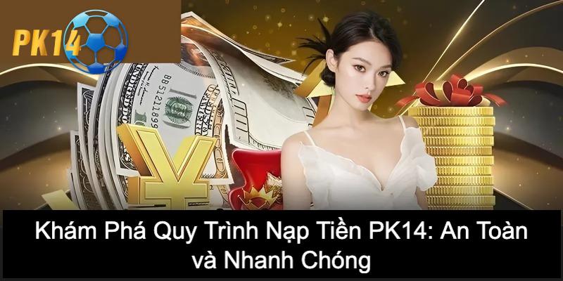 Nạp tiền PK14