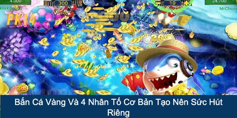 Bắn cá vàng